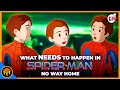 What NEEDS To Happen in Spider-Man: No Way Home FEAT. GodzillaMendoza