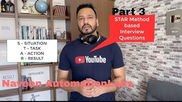 PART 3 : Popular Situation Based Interview Questions - STAR Method