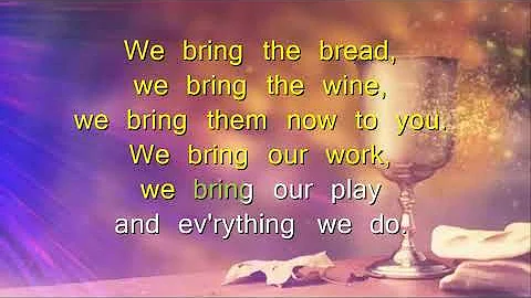 We Come to You, Lord Jesus -- Offertory Song (First Holy Communion)