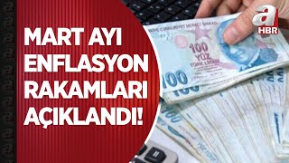 Mart Ayı Enflasyon Rakamları Açıklandı A Haber