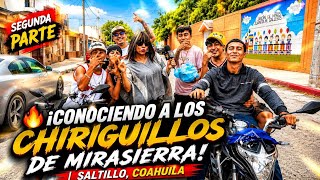 🎥 Touring Mirasierra: Meeting the Chiriguillos | Saltillo, Coahuila