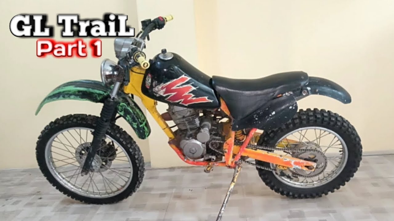 Honda GL TraiL ModiF Part 1 Restorasi Modifikasi TS125