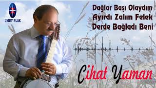 Cihat Yaman - Ayırdı Zalim Felek / Yüreğe Dokunan Ağlatan Dertli Türküler...!!! Damar Türkü Dinle.. Resimi