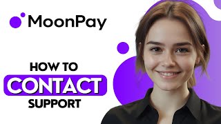 How To Contact Moonpay Support (2025) (2026)