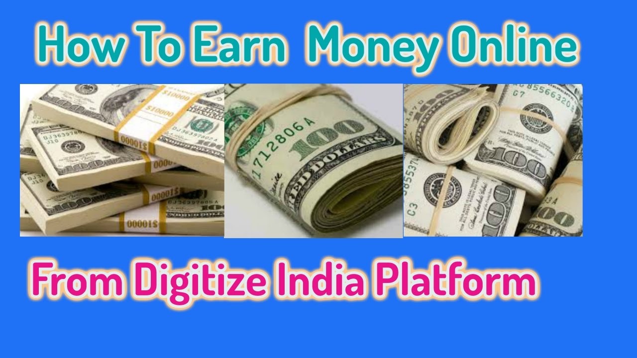 Earn Money Online 8000-10000 Per Month | Digitize India Platform