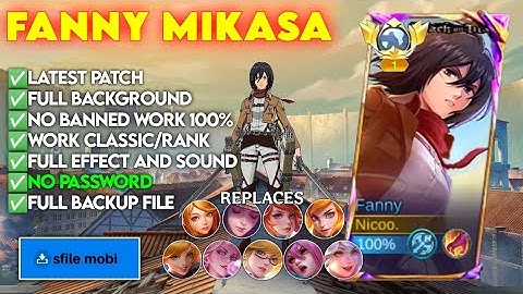 Fanny Mikasa Skin Script No Password | Full Effect Voice | Latest Patch