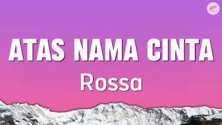 Rossa - Atas Nama Cinta - Lirik Lagu