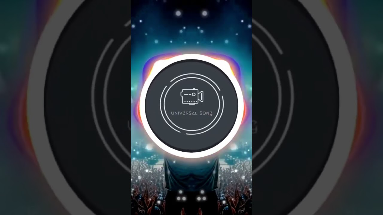 UNIVERSAL SONG 🎶🎶🎶 