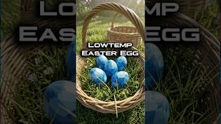#LowtempEasterEgg