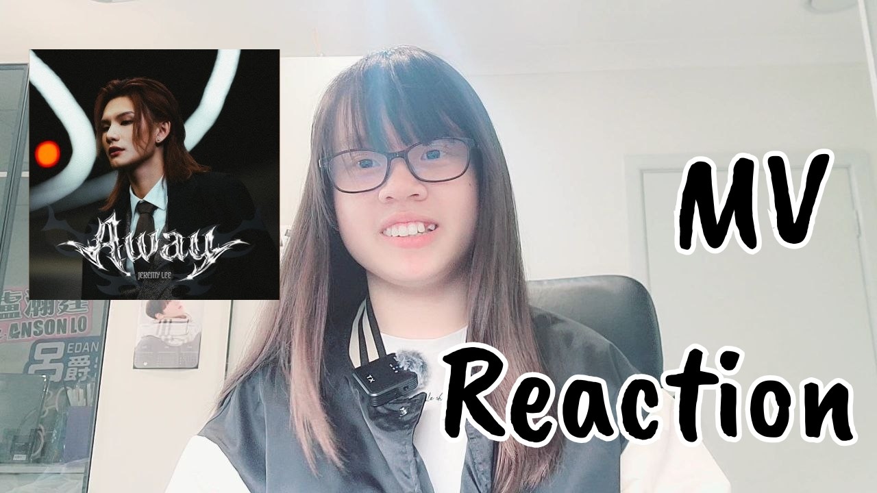 【MV Reaction 🎶】Jeremy 李駿傑全新個人單曲《Away》聽後感+MV Reaction | HALO SHERYL