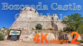 [4K] Walking in CANAKKALE Bozcaada Castle in TURKEY.Chapter 2