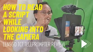 How to Read a Script While Looking Into the Camera - Lensgo TC7 Teleprompter Review