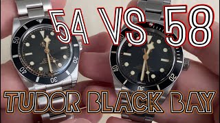 New Tudor Black Bay 54 Vs 58