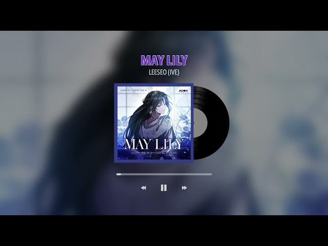 [Official Audio] 이서 (IVE) - MAY LILY (언니, 이번 생엔 내가 왕비야) class=