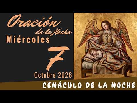 Night Prayer Wednesday, October 7, 2026