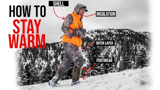 How to Stay WARM  Late Season Elk Hunting!