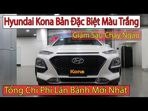 Hyundai Kona Đặc Biệt Màu Trắng, Giảm Sốc Chạy Ngâu, Tổng Chi Phí Lăn Bánh Mới Nhất| Topcarvn