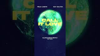 @Klingande Remix To #Callitlove Is Out Now! @Felixjaehnvevo