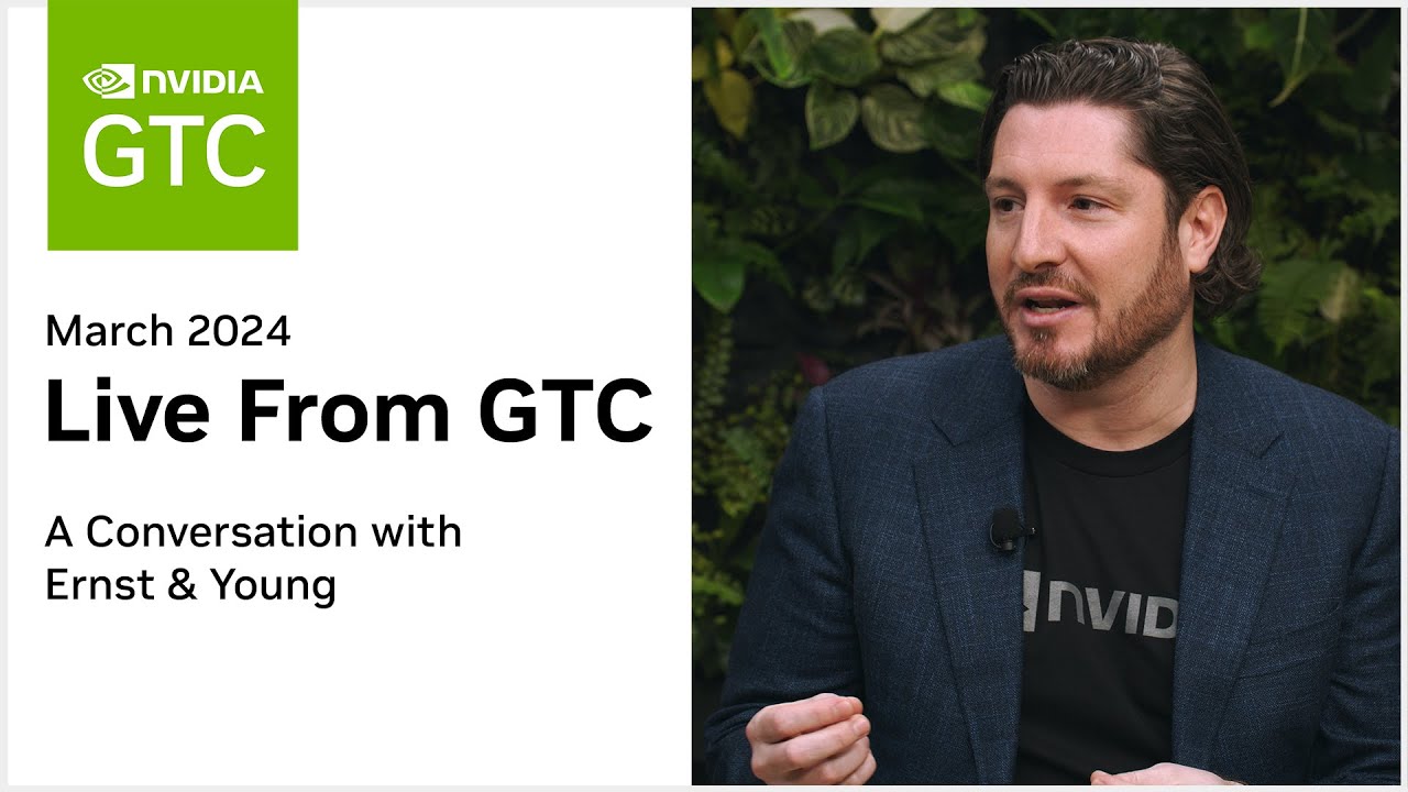 Live from GTC 2024 - Interview with Ernst & Young (EY) - YouTube