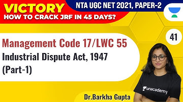 UGC NET 2021 | Management by Dr. Barkha Gupta | Industrial Dispute Act , 1947 (Part-1)