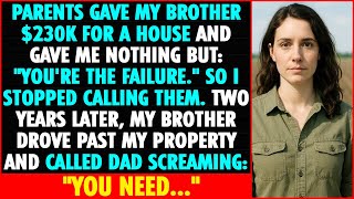 My Parents Gave My Brother $230K And Called Me A Failure. I Stopped Calling Them...