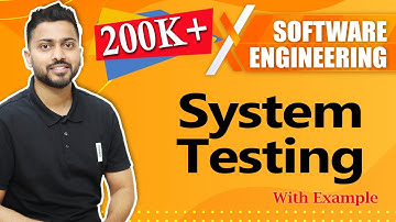 System Testing with examples | Software Engineering