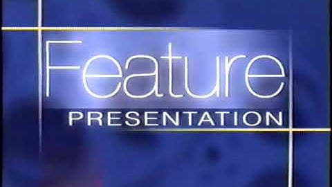 Feature Presentation Bumper (1999-2000/2006)