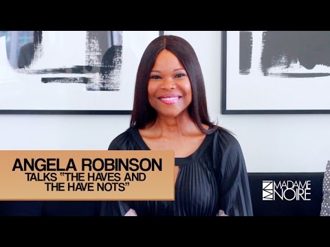 Angela Robinson Talks The Haves And The Have Nots And The ...