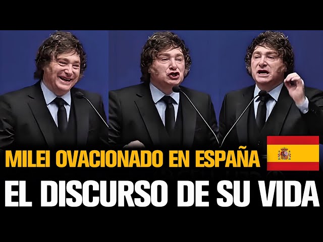 MILEI SE FUE OVACIONADO EN ESPAÑA 🇪🇸 CON EL DISCURSO DE SU VIDA