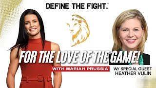 Define the Fight w/ Mariah Prussia E#53 - Heather Vulin, MU Head Women's Basketball Coach