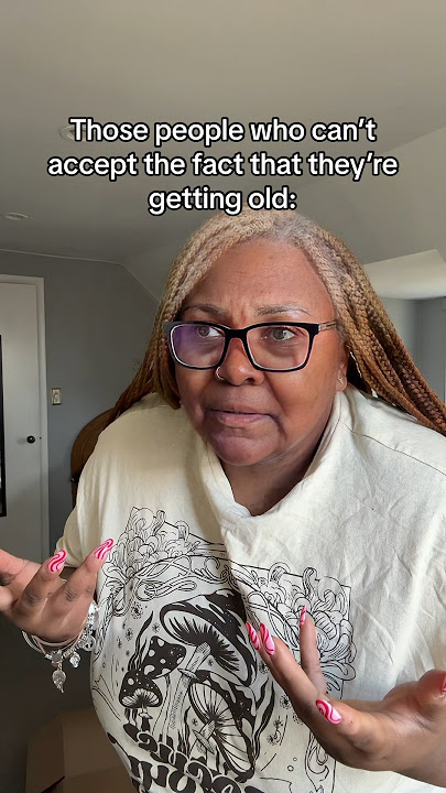 You don’t look young sis😭 #old #age #grandma #comedy #relatable #viral #fyp