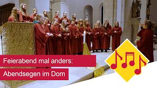 Feierabend mal anders: Abendsegen im Eichstätter Dom