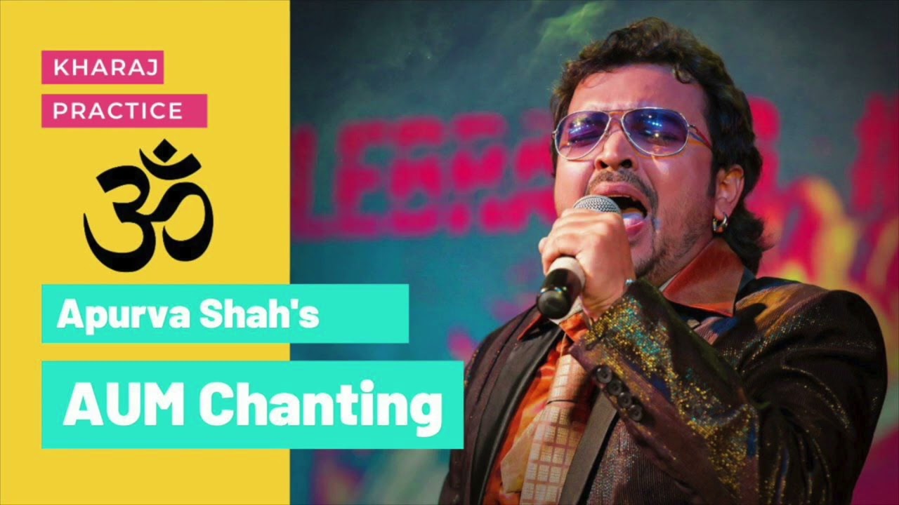 AUM Morning Practice in Kharaj 108 times | For Rounded & Wholesome Voice | APURVA SHAH