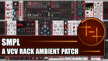 SMPL | Generative Ambient Patch in VCV Rack 2