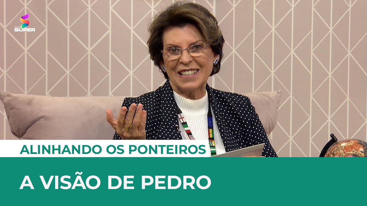 A visão de Pedro | ALINHANDO OS PONTEIROS