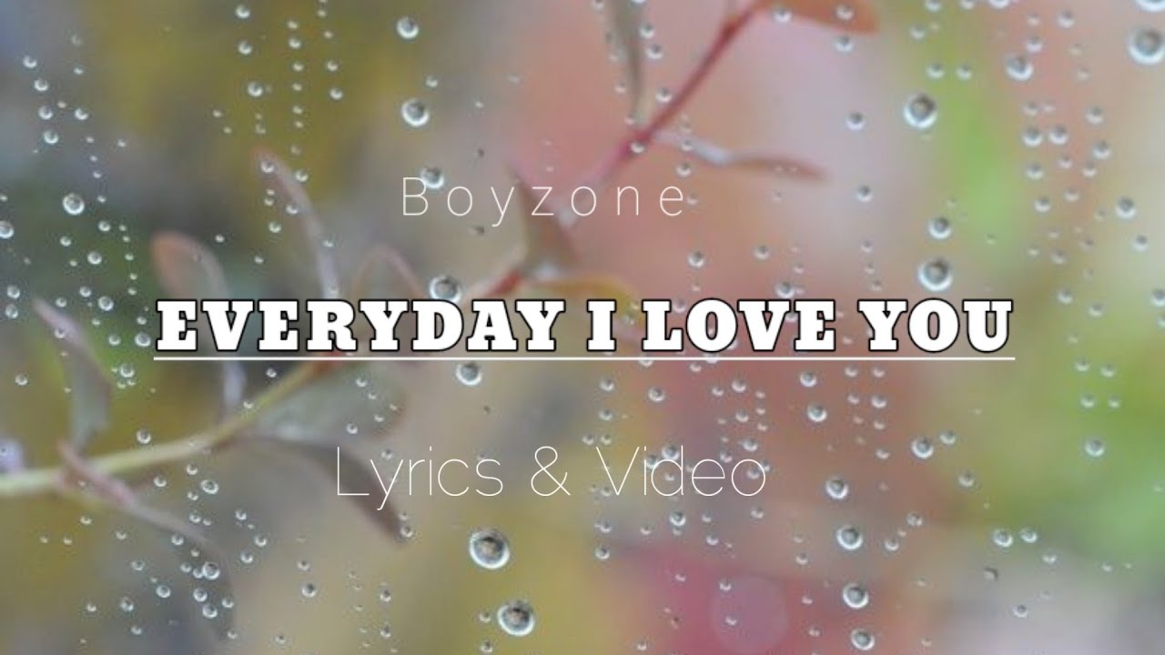 boyzone songs everyday i love you