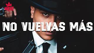 Darell - No Vuelvas Más (Letra)