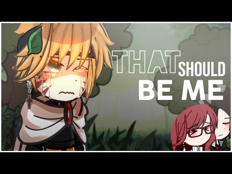 · That should be me · [Sasunarusasu]