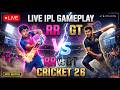 RR vs GT LIVE IPL 2026 Gameplay | Cricket 26 Live Streaming 🔥