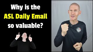 Why Is ASL Daily Email For Beginners So Valuable? | 10-Day Email Cycle | ASL Beginner Email Lessons