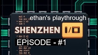Shenzhen I/O - basics - Episode 1