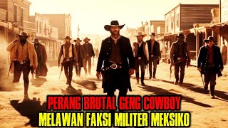 The Brutal Action Of A Cowboy Gang Against The Sadistic Military Factions  Film Storyline