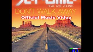 Jerome feat. Ace Young - Don't Walk Away (Official Music Video) HD