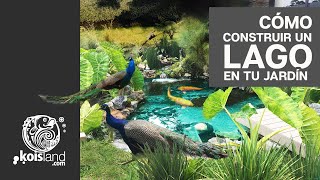 CÓMO HACER UN LAGO || ESTANQUE EN TU JARDÍN DE AGUA CRISTALINA Y PECES KOI  KOISLAND