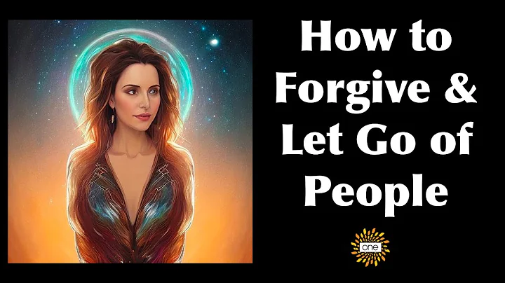 How to Forgive & Let Go