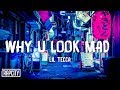 Lil Tecca Why U Look Mad Lyrics mp3