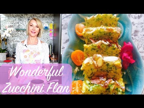 Wonderful Zucchini Flan Wonderful Zucchini Flan