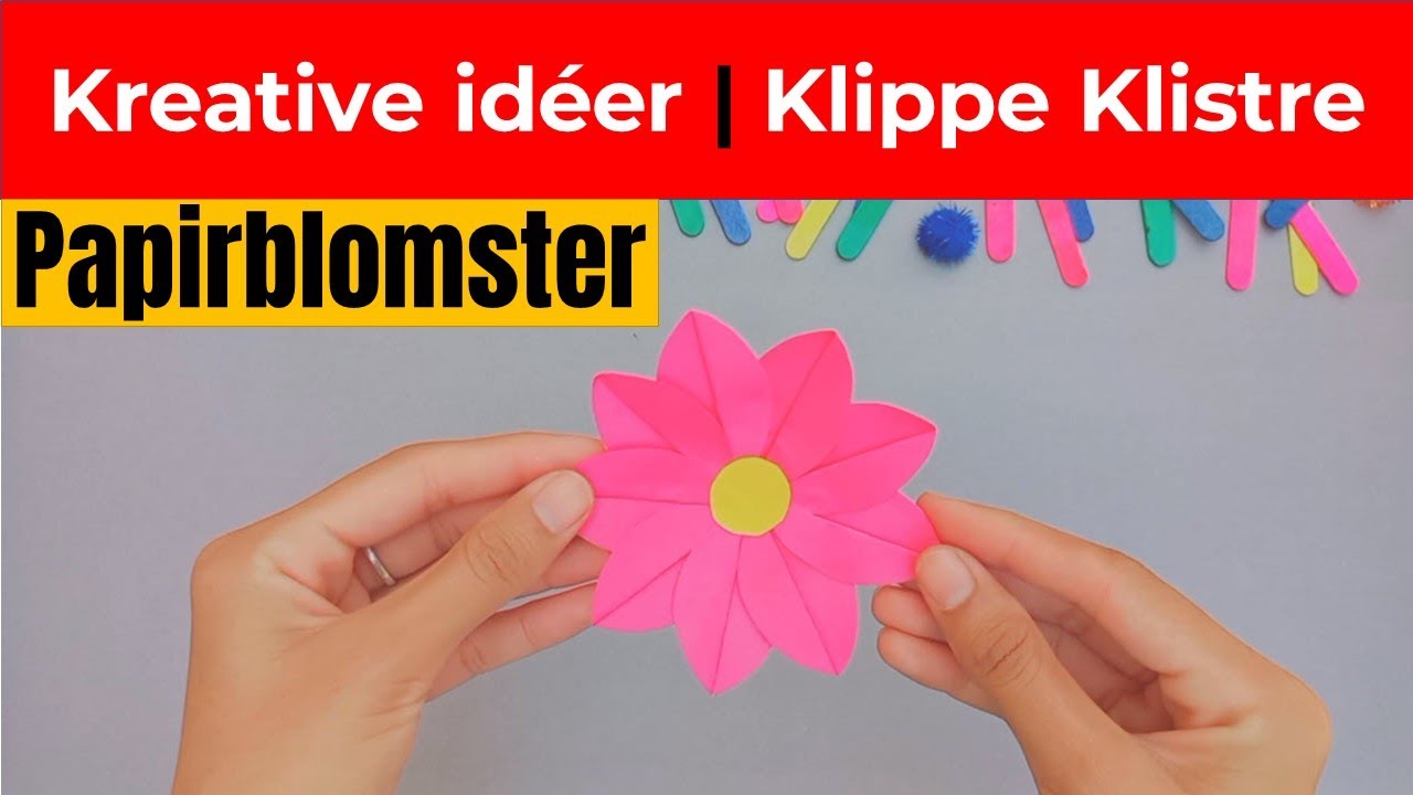 Kreative Id er Til B rn Papirblomster Klippe Klistre YouTube kreative-id-er-til-b-rn-papirblomster-klippe-klistre-youtube