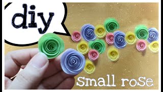 ورد صغير بالورق  | How to make a small paper rose flower | أعمال فنية يدوية| handmade| diy| Artworks