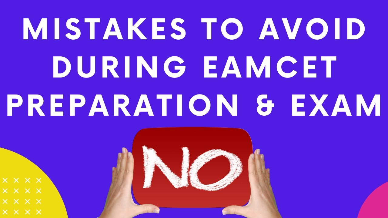 Mistakes to be avoided during Eamcet Preparation & Exam || Common Mistake To Avoid For Rank Below 1k